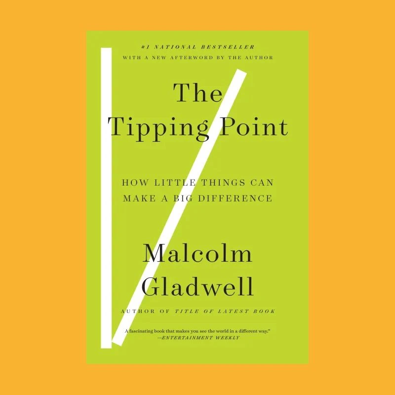 The Tipping Point by Malcolm Gladwell